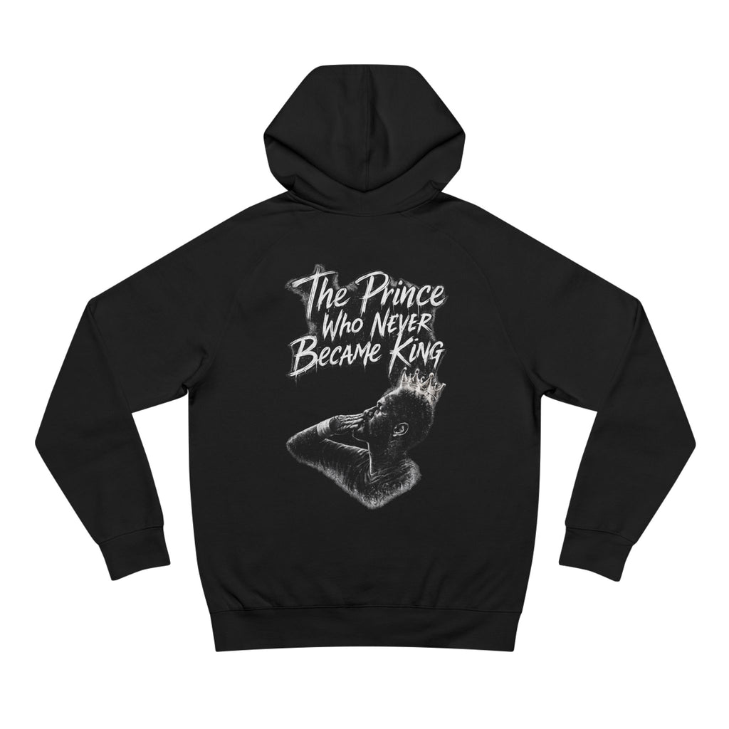 "The Prince Who Never Became King" Premium Quality - Unisex Supply Hoodie