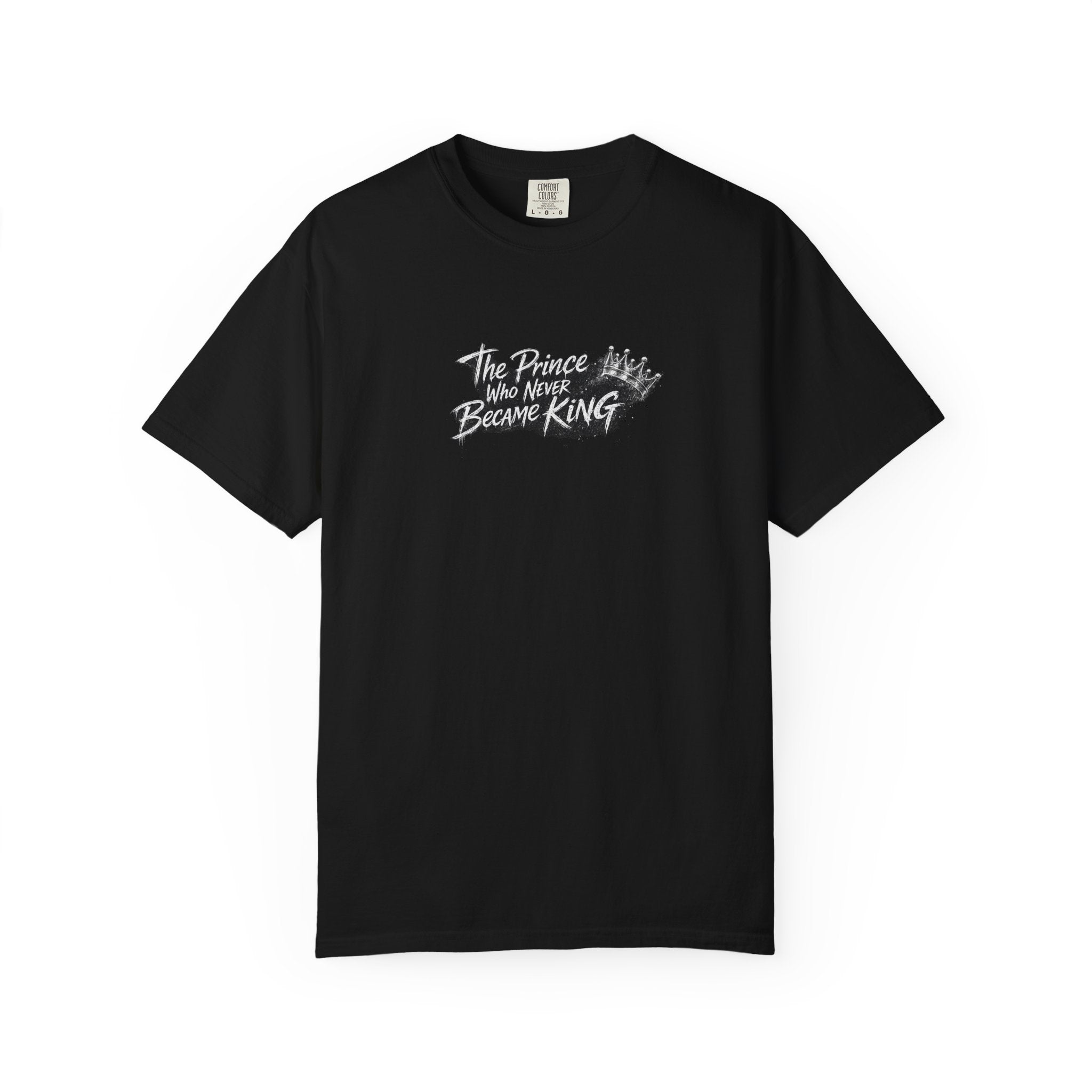 "The Prince Who Never Became King" Graphic Tee